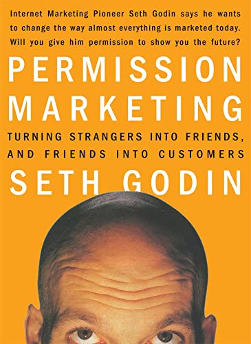 Capa da primeira edição de Permission Marketing, com o subtítulo Turning Strangers into Friends, and Friends into Customers